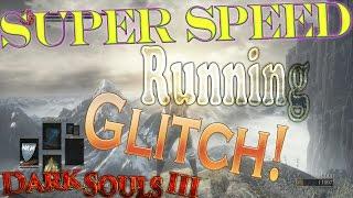 Dark Souls 3 Glitch Super Speed Running Exploit