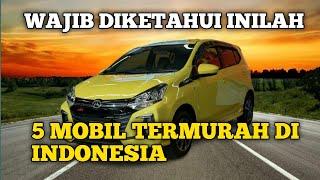 5 Mobil Termurah di Indonesia