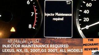 Lexus Nx300t Injector Maintenance Required طريقةإزالة,