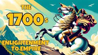 French and American Revolutions: Enlightenment to Napoleon - A Complete Overview