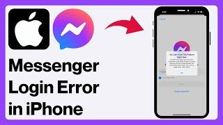 iPhone: Fix “You Can't Use This Feature Right Now” Messenger 2024