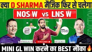 NOS W vs LNS W Dream11, NOS W vs LNS W Dream11 Prediction, NOS W vs LNS W Dream11 Team, The Hundred