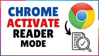 How to Activate Reader Mode in Chrome Browser | Google Chrome Reader Mode