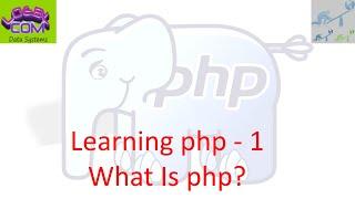 What Is PHP? - Learning PHP - 001