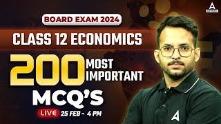 Class 12 Board Exam 2024 | Economics | 200 Most Important MCQs | Economics Class 12