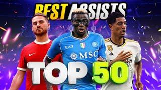  TOP 50 ASSISTS That Are Better Than GOALS (23/24)