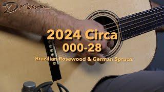 Dream Guitars - 2024 Circa 000-28, Brazilian Rosewood & German Spruce #guitardemo #acousticguitar