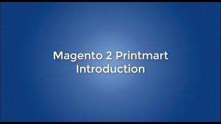 Introduction video for Magento Printmart Website theme on Cmsmart