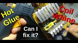 PSU Coil Whine Repair Attempt