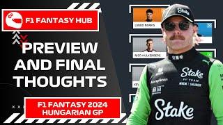 PREVIEW AND FINAL THOUGHTS - HUNGARIAN GP | F1 Fantasy 2024 Tips and Advice