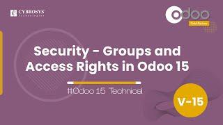 Security in Odoo 15 - Groups and Access Rights in Odoo 15 | Odoo 15 Development Tutorials