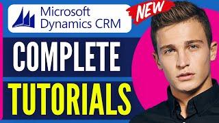 Dynamics 365 Sales CRM Tutorial | How to Use Microsoft Dynamics 2024