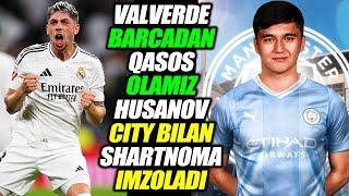 VALVERDE BARCADAN QASOS OLMOQCHIMIZ DEDI HUSANOV CITY BILAN SHARTNOMA TUZDI FUTBOL YANGILIKLARI