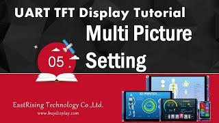 Intelligent UART TFT Display Tutorial 5 - Multi Picture Setting