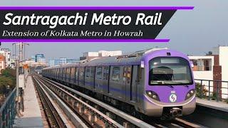 Santragachi-Howrah Maidan Metro Rail | Kolkata Metro | Santragachi to Dhulagarh Metro Rail