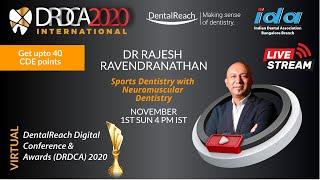 DRDCA2020 - Sports Dentistry with Neuromuscular Dentistry - Dr Rajesh Raveendranathan