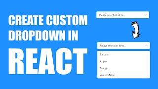 Awesome Custom Dropdown | ReactJS | Web Development