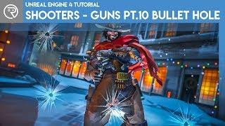 Unreal Engine 4 Tutorial - Shooter - Part 10 Bullet Holes