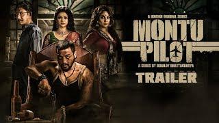 Montu Pilot (মন্টু পাইলট) | Trailer | Saurav, Solanki, Chandreyee, Kanchan, Subrat | hoichoi