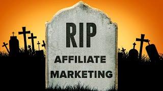 Is Affiliate Marketing Really Dead?