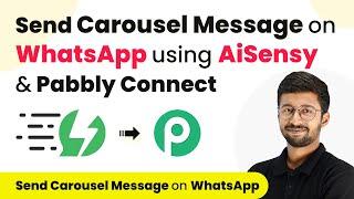 How to Send Carousel Message on WhatsApp using AiSensy & Pabbly Connect