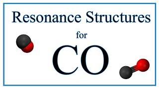 Resonance Structures for CO (Carbon monoxide)