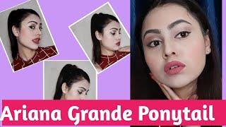 Ariana Grande Ponytail tutorial | High Ponytail tutorial | Ariana Grande | Siddhee Singh