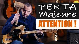 PENTA MAJEURE sur le blues - ATTENTION !