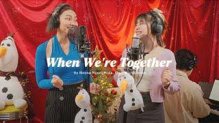 When We’re Together - Olaf’s Frozen Adventure | Noona Nuengthida, Gam Wichayanee [Live Session]