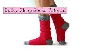 Bulky Sleep Socks Tutorial