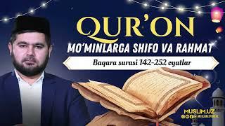 QUR’ON MO‘MINLARGA SHIFO VA RAHMAT 2-ju’z (Baqara surasi 141-252 oyatlar) #xatmi_quron