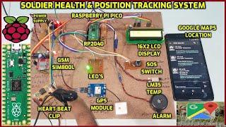 Soldier Health Monitoring System Using Raspberry Pi Pico | GSM | GPS | Pulse Rate | Body Temperature