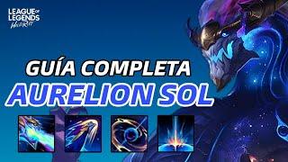 GUÍA COMPLETA DEL REWORK DE AURELION SOL EN WILD RIFT: HABILIDADES, COMBOS, BUILDS, MATCHUPS Y MÁS.