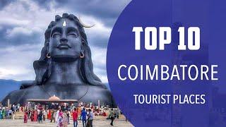 Top 10 Best Tourist Places to Visit in Coimbatore | India - English