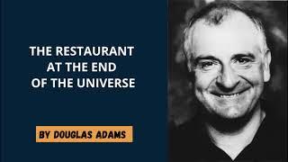 Douglas Adams  - The Restaurant at the End of the Universe