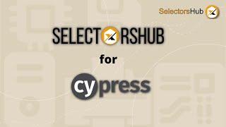 How to use SelectorsHub with Cypress for Beginners & Experts | Selectors in Cypress