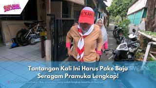 Tantangan Kali Ini Harus Pake Baju Seragam Pramuka Lengkap! | SIAPA MAU JADI JUARA (22/5/24) P1