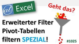 Erweiterter Filter bei Pivot-Tabellen - geht doch! - Excel