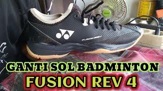 GANTI OUTSOLE SEPATU BADMINTON YONEX FUSION REV 4