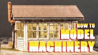 How to Model Machinery