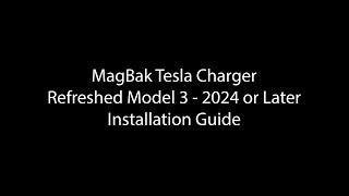 MagBak Tesla Charger for Model 3 (2024) Installation