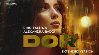 Cristi Sena & Alexandra Badoi -  Dor (Extended Version)