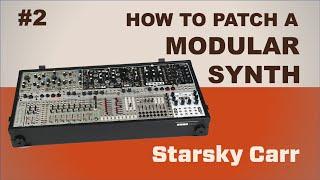 Eurorack Modular Synth First Patches: The Basics - a Tutorial and Demo