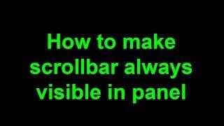 C# : How to make scrollbar always visible in panel(easy method).