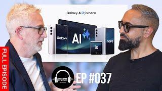 Samsung VP of UK Mobile talks Galaxy AI, Galaxy Z Fold 6, Flip 6, Galaxy Ring and More - #037