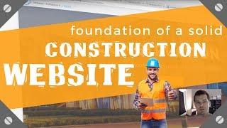Construction Websites - FOUNDATIONAL Elements for a Solid Contractor Web Site