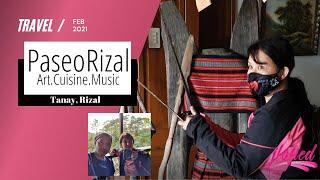 PASEO RIZAL TANAY RIZAL : ART, CUISINE, MUSIC