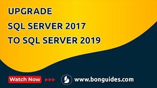 How to Upgrade SQL Server 2017 to SQL Server 2019 without Reinstalling