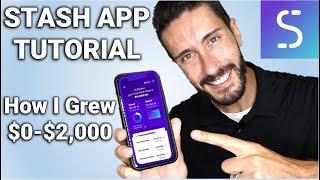 STASH APP TUTORIAL - HOW I TURNED $0 TO $2,000!