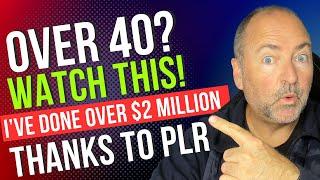 Make Money with PLR in 2025 Even if You're Over 40, 50, 60